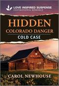 Hidden Colorado Danger by Carol Newhouse