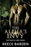 The Alpha's Envy (Shifters of Grey Ridge #8) by Reece Barden
