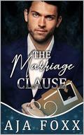 The Marriage Clause (Marriage Mayhem #8) by Aja Foxx