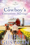 A Cowboy's Convenient Marriage by Jessie Gussman