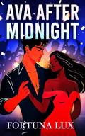 Ava After Midnight: A Forbidden Interracial Romance Where One Last Night Changes Everything by Fortuna Lux
