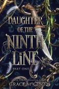 Daughter Of The Ninth Line: Part One (Daughter of the Ninth Line #1) by Grace McGinty