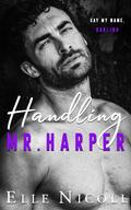Handling Mr. Harper (The Men #9) by Elle Nicoll