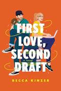 First Love, Second Draft by Becca Kinzer