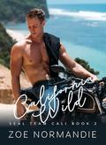 California Wild (SEAL Team Cali #2) by Zoe Normandie