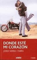 Donde esté mi corazón by Jordi Sierra i Fabra