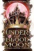 Under the Blood Moon (Fjorn #3) by Kathryn Moore