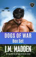 Dogs of War Box Set .5-5 by J.M. Madden