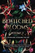 Bewitched Blooms : A Fundraiser Anthology for Zoë (Bewitched Blooms : A Fundraiser Anthology for Zoë #2) by Isla Elrick