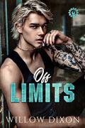 Off Limits by Willow Dixon