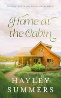 Home At The Cabin by Hayley Summers