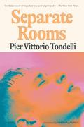 Separate Rooms by Pier Vittorio Tondelli