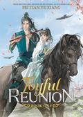 Joyful Reunion (Novel) Vol. 1 (Joyful Reunion #1) by Fei Tian Ye Xiang