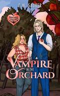 The Vampire in the Orchard (Monstrous New York #2) by E.M. Sauber