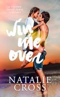 Win Me Over: Steamy Small Town Romance (Marshall My Heart #2) by Natalie Cross