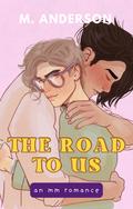 The Road to Us by M. Anderson
