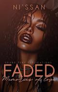Faded Memories of Love by Ni'ssan