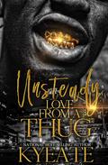 Unsteady Love From a Thug by Kyeate