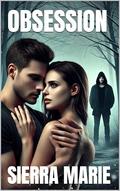 OBSESSION: THE MICHAELSON'S BOOK 1 by Sierra Marie