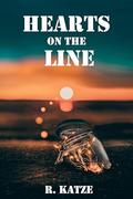 Hearts on the Line by R Katze