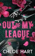 Out of my league by Chloe Hart