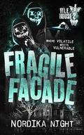 Fragile Facade by Nordika Night
