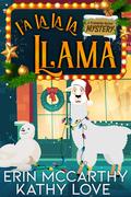 Fa La La La Llama (Friendship Harbor Mysteries #4) by Kathy Love