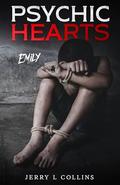 Psychic Hearts: Emily by Jerry L. Collins