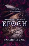 Epoch by Samantha Gail