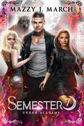 Semester 7 by Mazzy J. March