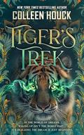 Tiger's Trek (The Tiger's Tale Series by Colleen Houck