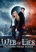 Web of Lies (Trueborn Heirs #2) by Nyna Queen