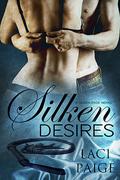 Silken Desires by Laci Paige
