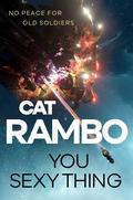 You Sexy Thing by Cat Rambo