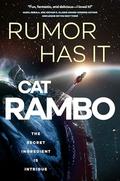 Rumor Has It by Cat Rambo