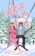 Ice To Meet You (French Kisses #2) by Vicki Hilton