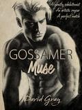 Gossamer Muse by David Gray