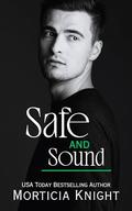 Safe and Sound: A Club Sensation Story by Morticia Knight