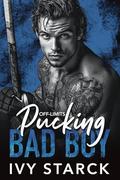 Off-Limits Pucking BAD BOY by Ivy Starck