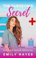The Surgeon's Secret: A Lesbian/Sapphic Medical Romance by Emily Hayes