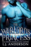 The Warlord's Princess: An Enemies-to-Lovers Romance (Warlords of Tempest #3) by L.J. Anderson