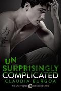 Unsurprisingly Complicated by Claudia Y. Burgoa