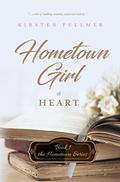 Hometown Girl at Heart by Kirsten Fullmer
