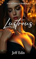 Lustrous by Jeff Edis