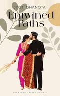 Entwined Paths by Jyoti Dhanota