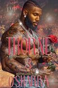 THORNE : A BILLIONAIRE'S PRIVATE CHEF SPINOFF 3 (FINALE) (A BILLIONAIRE'S PRIVATE CHEF COMPLETED SERIES #5) by O'Sharra