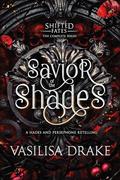 Savior of the Shades by Vasilisa Drake