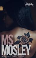 Ms. Mosley by Talena Tillman