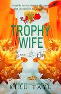 Trophy Wife (Yadili series #6) by Kiru Taye