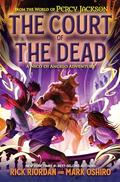 The Court of the Dead (The Nico di Angelo Adventures #2) by Mark Oshiro